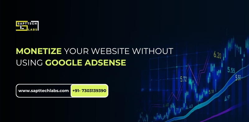 Best Ways To Monetize Your Website Without Using Google Adsense
