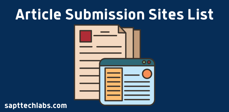 Top Article Submission Sites List for SEO | High DA | Instant Approval