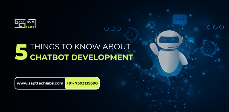 Attention Chatbot Developers! 5 Things To Know About Chatbot Development