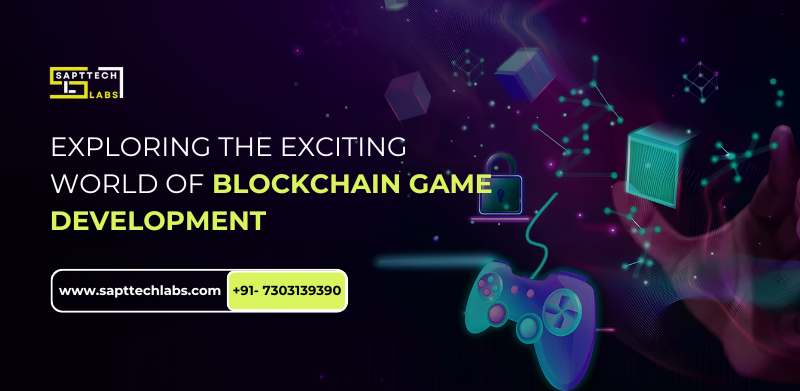 Exploring The Exciting World Of Blockchain Game Development