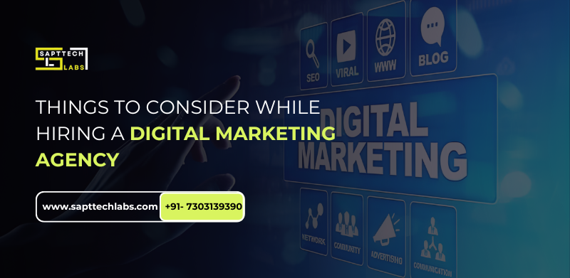 Things To Consider While Hiring A Digital Marketing Agency